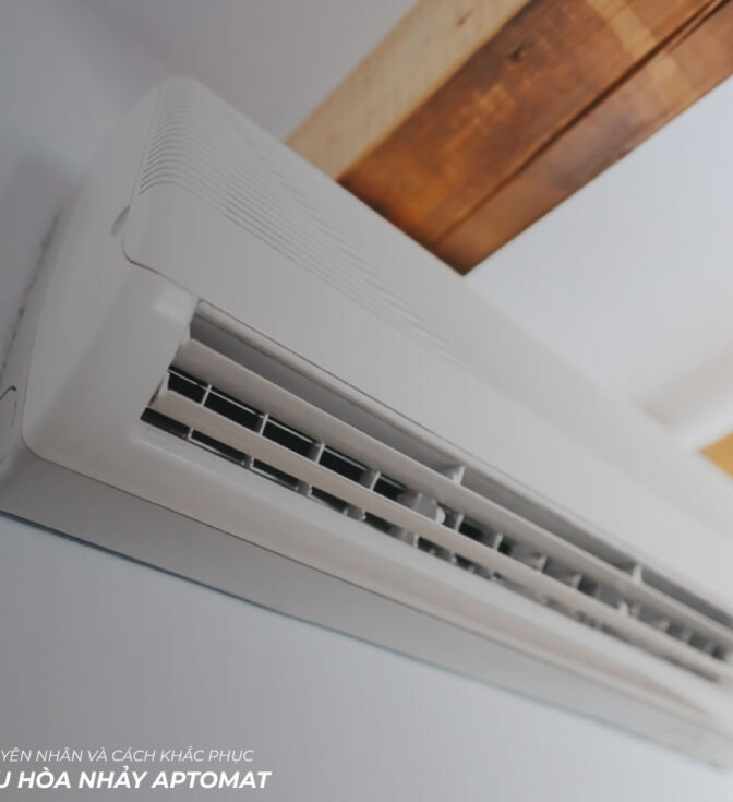 Aptomat điều hòa bị nhảy: 7 nguyên nhân và cách khắc phục