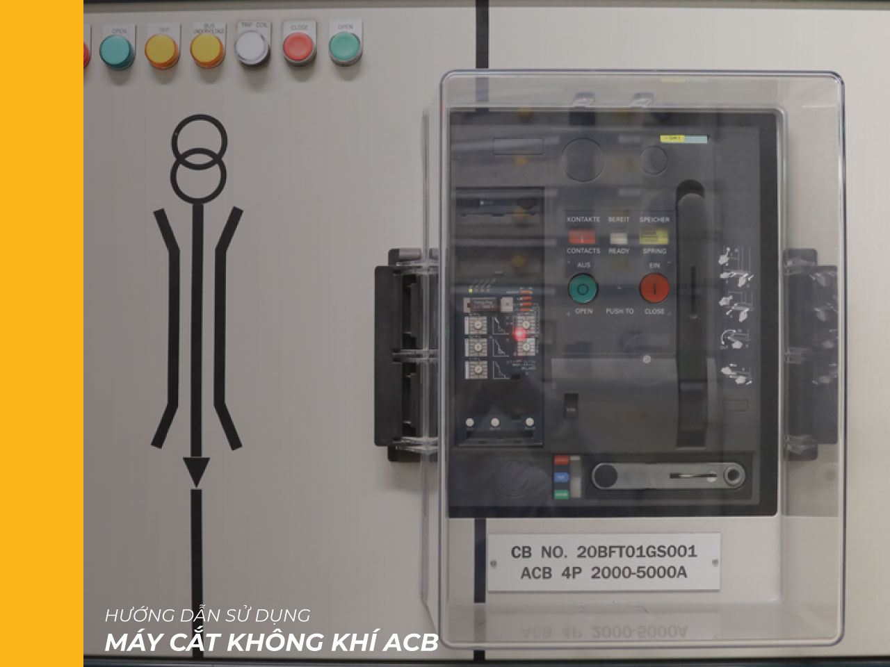Hướng dẫn đọc thông số và sử dụng máy cắt không khí ACB